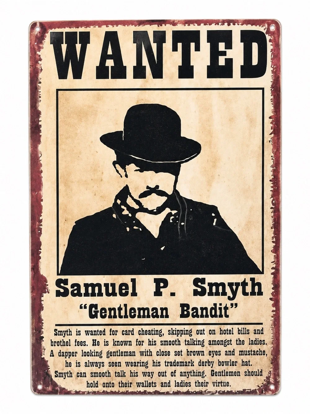 NEW Wanted Samuel P. Smyth Gentleman Bandit Metal Sign